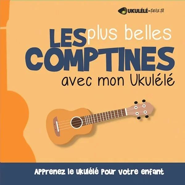 Couverture du livre Les Plus Belles Comptines avec mon Ukulélé