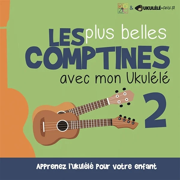 Couverture du livre Les Plus Belles Comptines avec mon Ukulélé - Volume 2